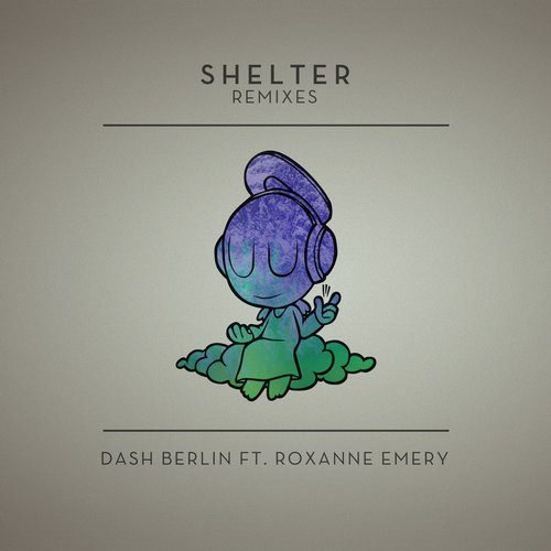 10538362.jpg : Dash Berlin Feat. Roxanne Emery - Shelter (Remixes)