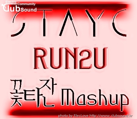 STAYC - RUN2U (꽃타잔Mashup).jpg