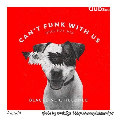 Blackline & Heeonee - Can't Fuck With Us (Original Mix).JPG