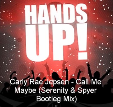 Carly Rae Jepsen - Call Me Maybe (Serenity & Spyer Bootleg Mix).jpg : Carly Rae Jepsen - Call Me Maybe (Serenity & Spyer Bootleg Mix) + @ Carly Rae Jepsen - Call Me Maybe (Serenity & Spyer Bootleg Mix).jpg : Carly Rae Jepsen - Call Me Maybe (Serenity & Spyer Bootleg Mix) + @