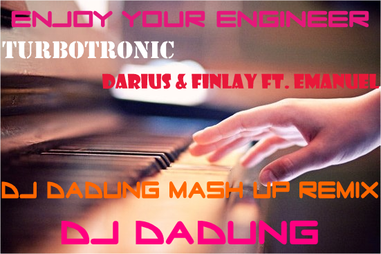 Enjoy Your Engineer (DJ DaDung Mash Up Remix).png : 핫하고 터지는 ★ DJ DaDung 이 직접 Remix 작업한 3곡 ★ 저렴하게 5포인트에 업로드합니당 ㅎㅎ