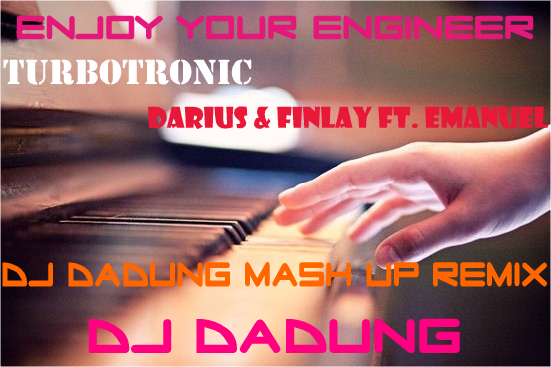 Enjoy Your Engineer (DJ DaDung Mash Up Remix).png : 핫하고 터지는 ★ DJ DaDung 이 직접 Remix 작업한 3곡 ★ 저렴하게 5포인트에 업로드합니당 ㅎㅎ Enjoy Your Engineer (DJ DaDung Mash Up Remix).png : 핫하고 터지는 ★ DJ DaDung 이 직접 Remix 작업한 3곡 ★ 저렴하게 5포인트에 업로드합니당 ㅎㅎ