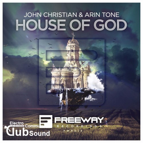John Christian & Arin Tone - House Of God (Original Mix).jpg