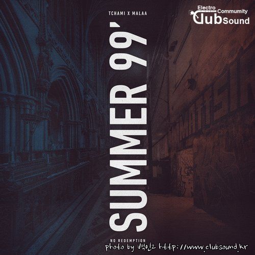 Tchami & Malaa - Summer 99' (Original Mix).jpg