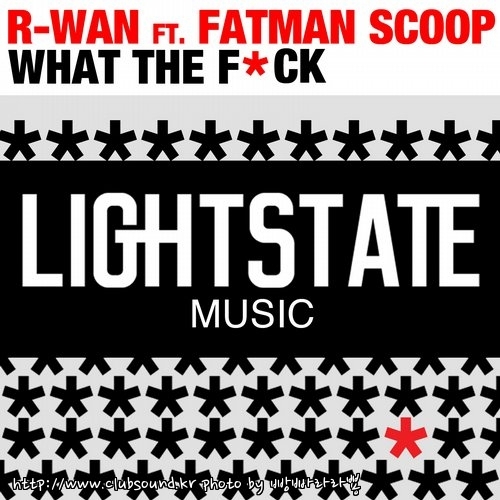 R-Wan feat. Fatman Scoop - WTF (Original Mix) R-wan feat. Fatman Scoop - What The Fuck (Original Mix).jpg