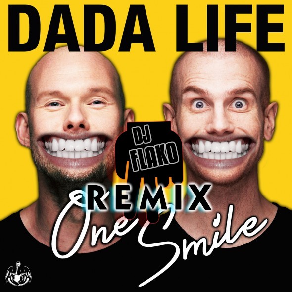 Dada Life - One Smile (DJ FLAKO REMIX).jpg : 국내EDM프로듀서 DJ FLAKO의 새로운 리믹스 공개! Dada Life - One Smile (DJ FLAKO Remix)