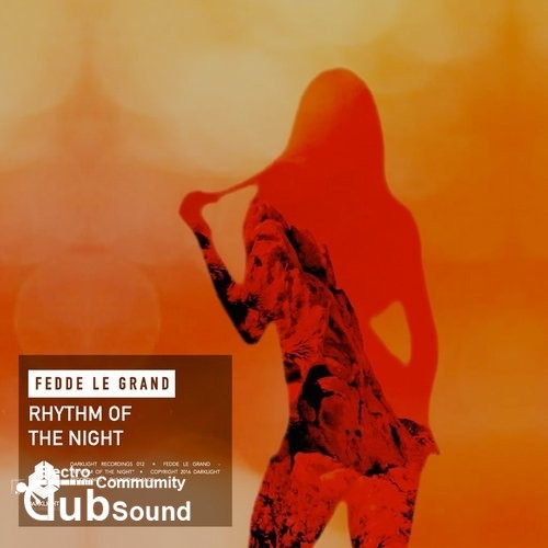 Fedde Le Grand - Rhythm Of The Night (Club Mix).jpg