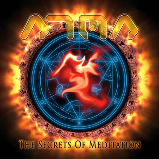 1232024870_atma_-_the_secret_of_meditation-2009.jpg : ATMA! 싸트 폭격