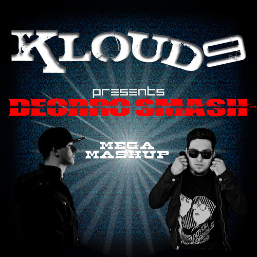Deorro Smash.jpg : ①I Need You (Crazy-Tech vs UnderGround Vocal Mix) ②Trumpetism (HAVOC Remix) ③JEZUZ - Fuse (Original Mix) ④Loutaa - Donald Dutch (Original Mix) ⑤W Stron Soca (Slayback Club Bootleg) ⑥Lesson is Lova Lova (Compiled by Nekit) + 3
