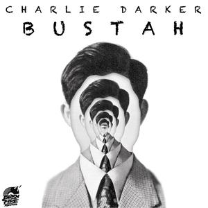 Charlie Darker - Bustah (Original Mix)사진.jpg