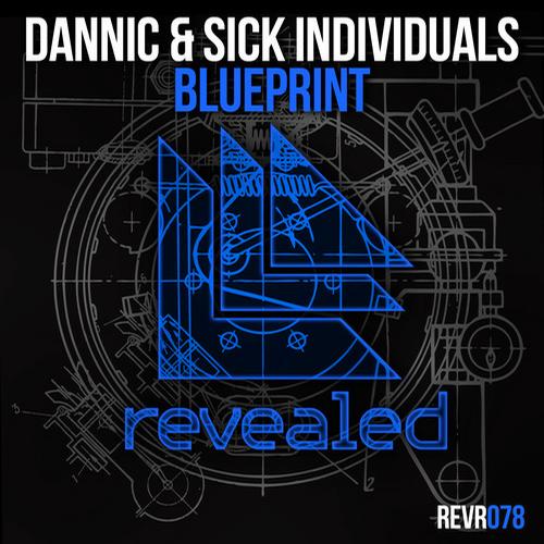 blueprint.jpg : 오늘밤 12시 떡코드들고 돌아옵니다~ & Dannic & Sick Individuals - Blueprint (original mix)