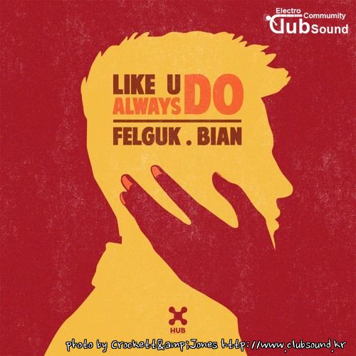 Felguk & Bian - Like You Always Do (Club Mix) Extended.jpg