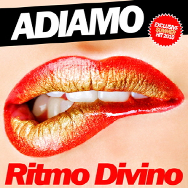 ritmo divino.jpg : 떡춤(?) ★☆★☆★☆★ 불금 S소장1곡★☆★☆★☆★ Adiamo - Ritmo Divino (Syskey Club Mix)