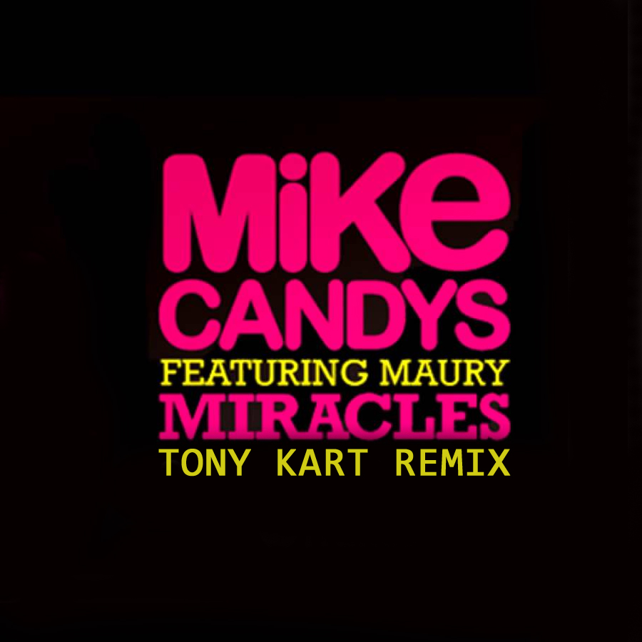 Miracles (Tony Kart Remix).jpg