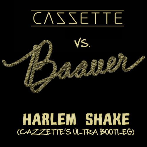 Harlem Shake (CAZZETTE's Ultra Bootleg.jpg