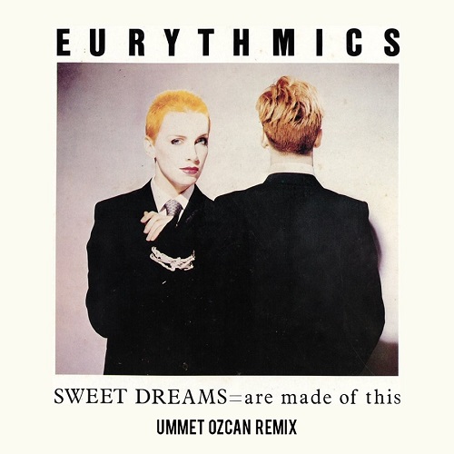 Eurythmics - Sweat Dreams (Ummet Ozcan Remix).jpg