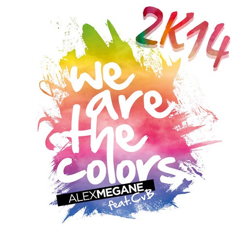We Are The Colors 2k14.jpg : Reaktion - Blueprint (Original Mix) + We Are The Colors 2k14.jpg : Reaktion - Blueprint (Original Mix) +