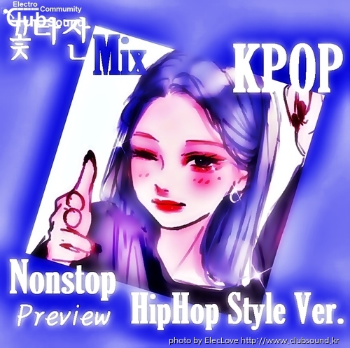 꽃타잔Mix KPOP Nonstop (HipHop Style Ver.) Preview.jpg