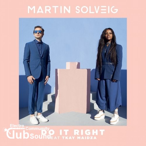 Martin Solveig feat. Tkay Maidza - Do It Right (Club Mix).jpg