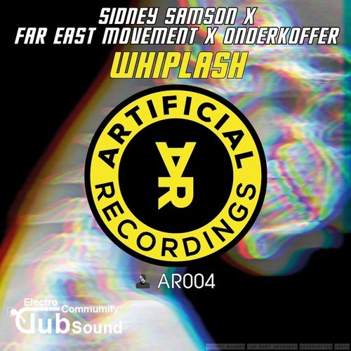 Sidney Samson x Far East Movement x Onderkoffer - Whiplash (Original Mix).jpg