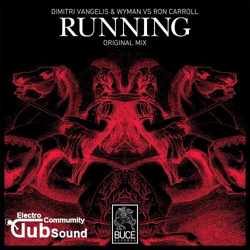 Dimitri Vangelis & Wyman vs. Ron Carroll - Running (Original Mix).jpg