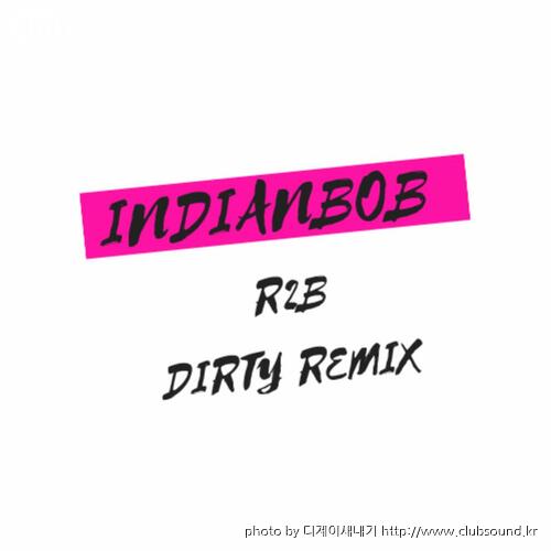 인디안밥DIRTYREMIX.jpg