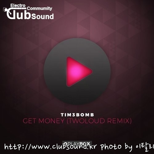 Tim3bomb - Get Money (twoloud Remix).jpg