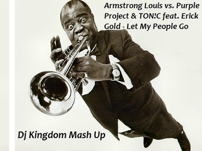 artworks-000022837760-86jbhg-crop.jpg : 【추 천】Armstrong Louis vs Purple Project - Let My People Go (DJ Baur vs DJ Nejtrino Mashup)
