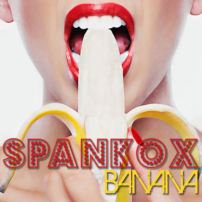 artworks-000001649357-53zf29-crop.jpg : Spankox - Banana (Hip Radio iX)