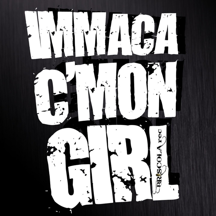 Immaca - C'mon Girl (Max Imbesi Original Mix).jpg