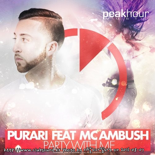 Mikey P - Party With Me (Original Mix), PURARI feat. MC Ambush - Party With Me (Original Mix).jpg