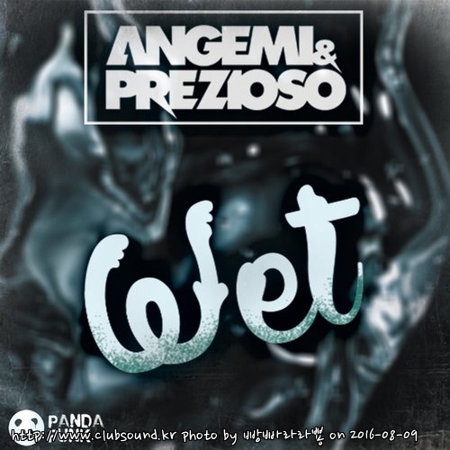 Angemi & Prezioso - Wet (Original Mix).jpg