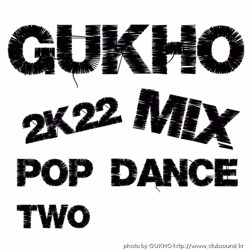 GUKHO MIX 2K22 POP DANCE ll IMG.jpg