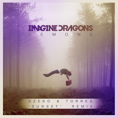 Imagine Dragons - Demons (Dzeko & Torres 'Sunset' Remix).jpg