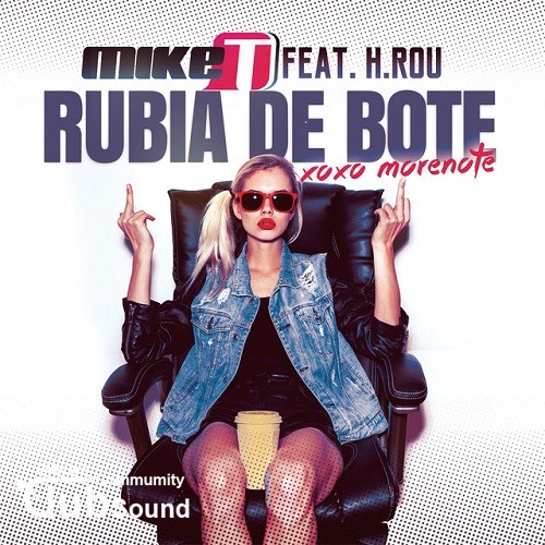 Mike T feat. H.RoW - Rubia de Bote (XOXO Morenote) (Albert Kick Extended Mix).jpg