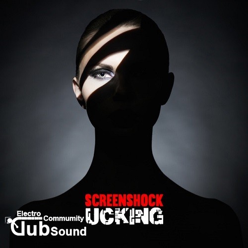 Screenshock - Ucking (Original Mix).jpg