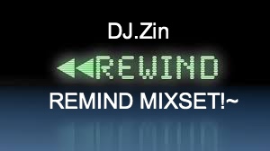 images_Fotor.jpg : DJ.Zin - Rewind!! Remind!! MixSet!!!~~	|
