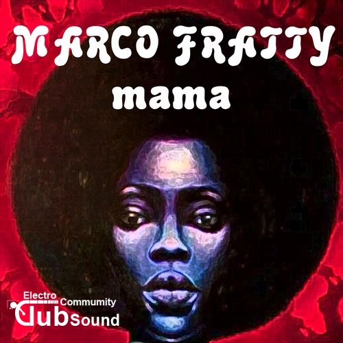 Marco Fratty - Mama (Darvin Project Mix).jpg