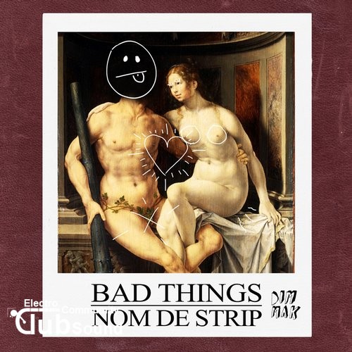 Nom De Strip - Bad Things (Original Mix).jpg