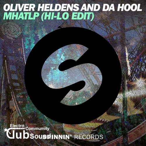 Oliver Heldens & Da Hool - MHATLP (HI-LO Edit).jpg