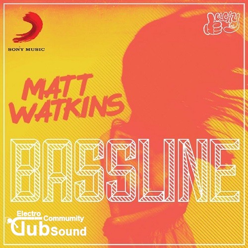 Matt Watkins - Bassline (Original Mix).jpg