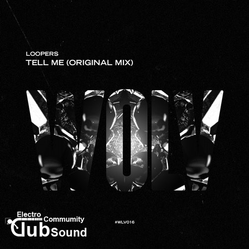 LOOPERS - Tell Me (Original Mix).jpg