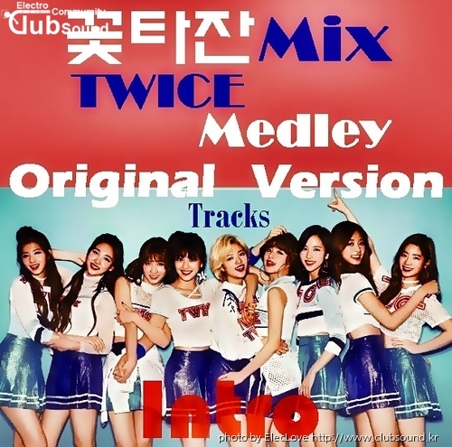 꽃타잔Mix TWICE Medley (Original Tracks Version) Intro.jpg