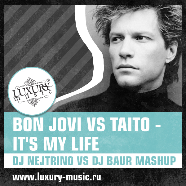 Итс май лайф бон слушать. Bon Jovi it`s my Life. Бон Джови ИТС май Life слушать. Bon Jovi - it's my Life 320. DJ'S Life.