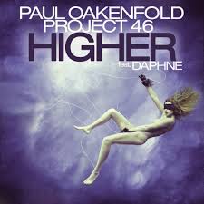 images.jpeg : [잔잔하고 마음 편안한 빌드업!!] Higher (Original Mix) - Paul Oakenfold & Project 46 feat. Daphne