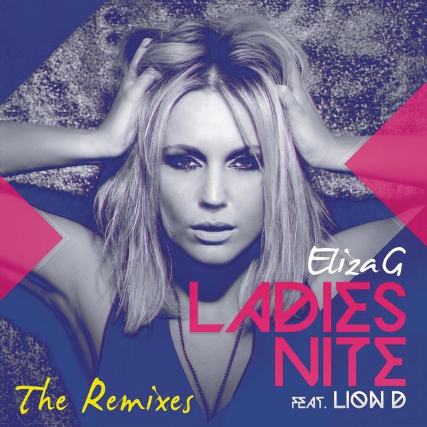 Eliza-G-feat.-Lion-D-Ladies-Nite-Remixes.jpg