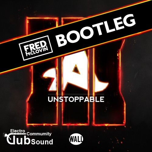Afrojack - Unstoppable (Fred McLovin Bootleg).jpg