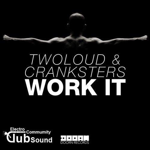 twoloud & Cranksters - Work It (Extended Mix).jpg