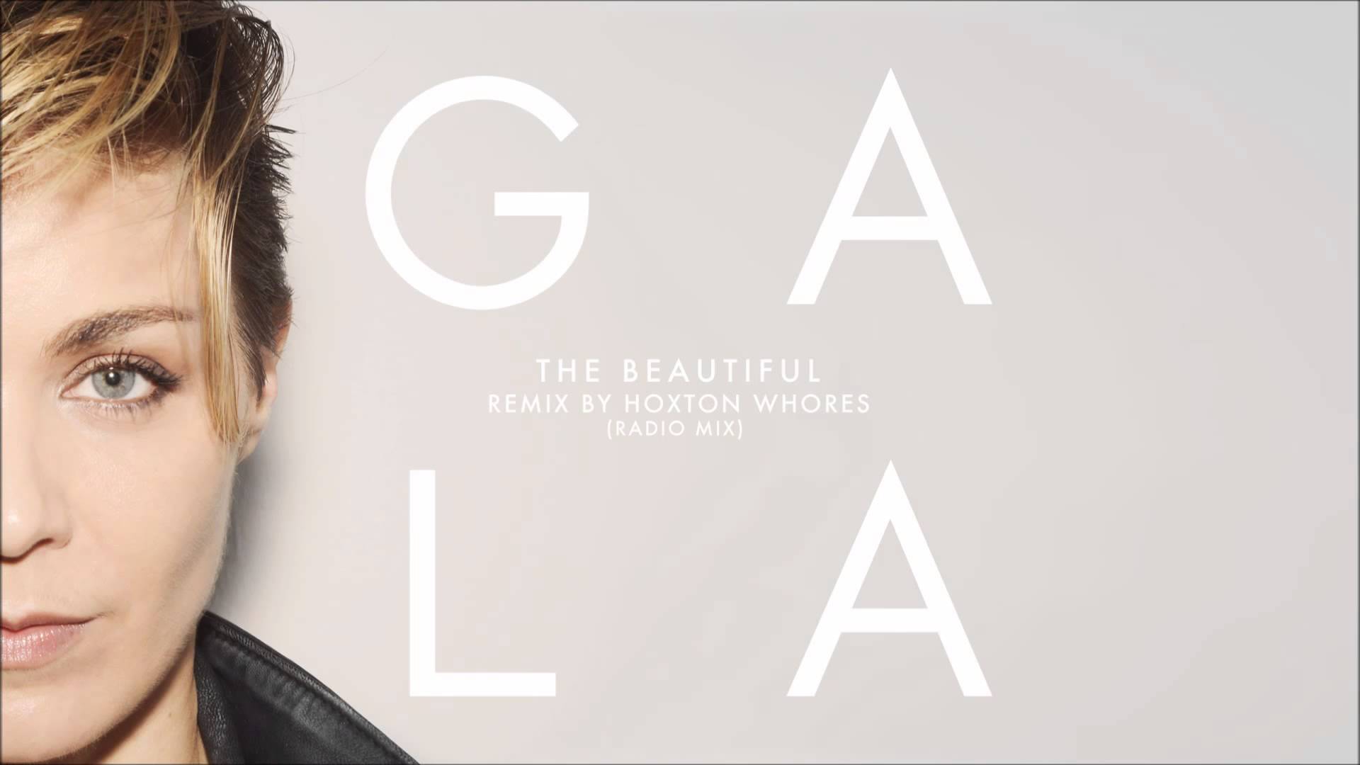 maxresdefault.jpg : Gala - The Beautiful (Hoxton Whores Club Mix)