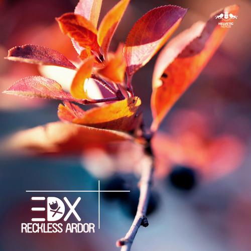 8598300.jpg : Reckless Ardor (Original Mix) -EDX